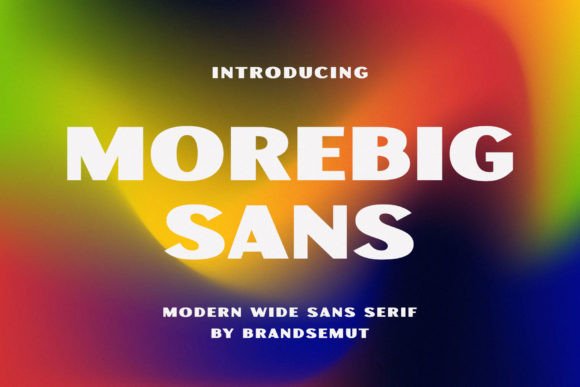 Morebig Sans: The Modern Typeface for Bold Branding